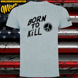CAMISETA BORN TO KILL