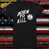 CAMISETA BORN TO KILL