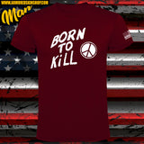 CAMISETA BORN TO KILL