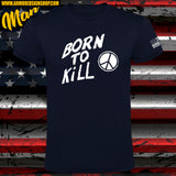 CAMISETA BORN TO KILL