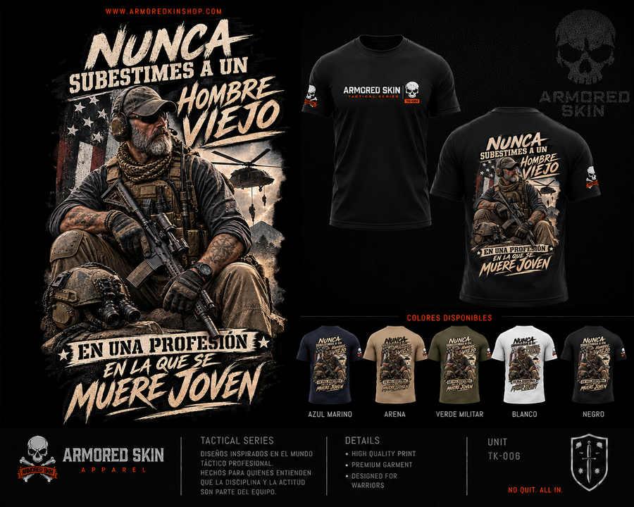 CAMISETA ARMORED SKIN TACTICAL SERIES NUNCA SUBESTIMES A UN HOMBRE VIEJO